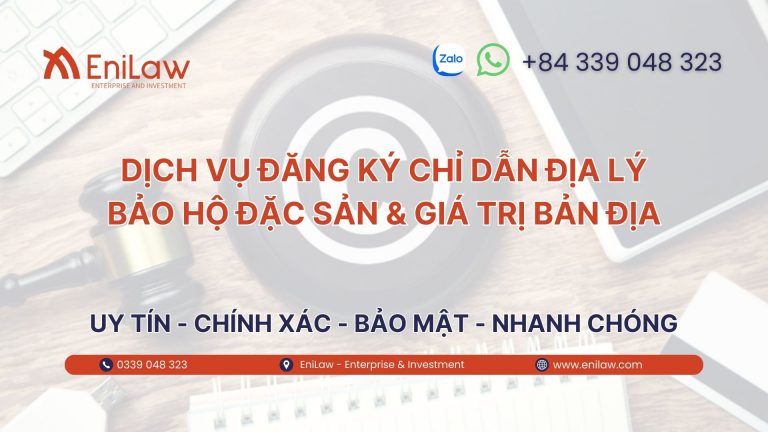 Dịch Vụ Đăng Ký Chỉ Dẫn Địa Lý 2026: Bảo Hộ Đặc Sản & Giá Trị Bản Địa 27 Dich Vu Dang Ky So Huu Tri Tue Tai EniLaw 6