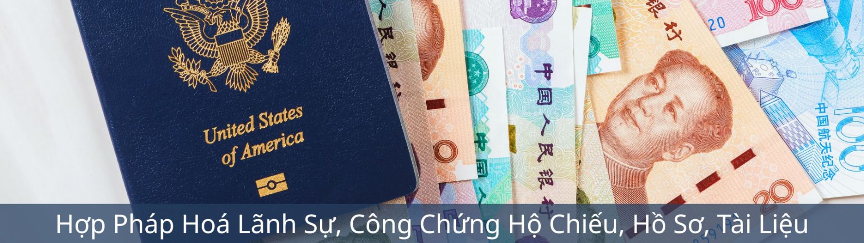 Hợp pháp hoá lãnh sự, công chứng hộ chiếu, hồ sơ, tài liệu